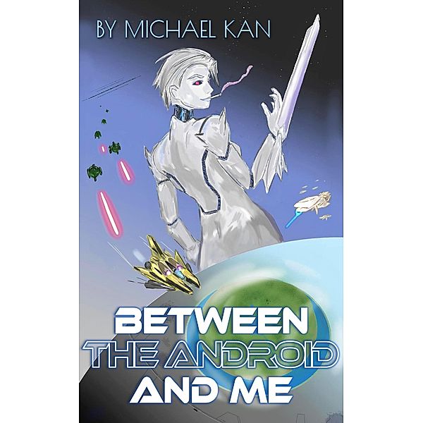 Between the Android and Me, Michael Kan