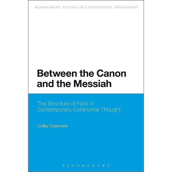 Between the Canon and the Messiah, Colby Dickinson