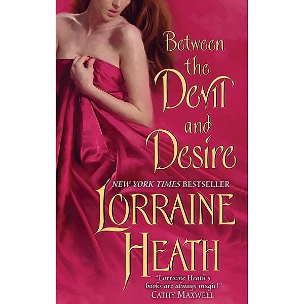 Between the Devil and Desire / Scoundrels of St. James Bd.2, Lorraine Heath