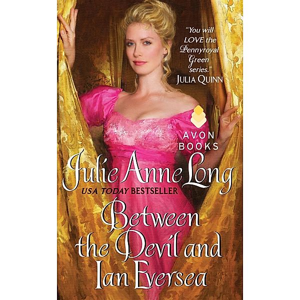 Between the Devil and Ian Eversea / Pennyroyal Green Bd.9, Julie Anne Long