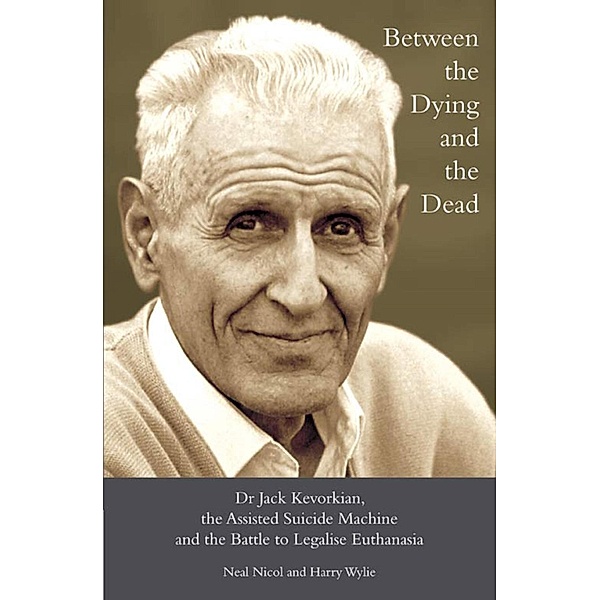 Between the Dying and the Dead, Harry L. Wylie, Neal Nicol