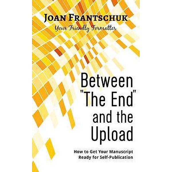 Between The End and the Upload / Woven Red Productions, Joan Frantschuk