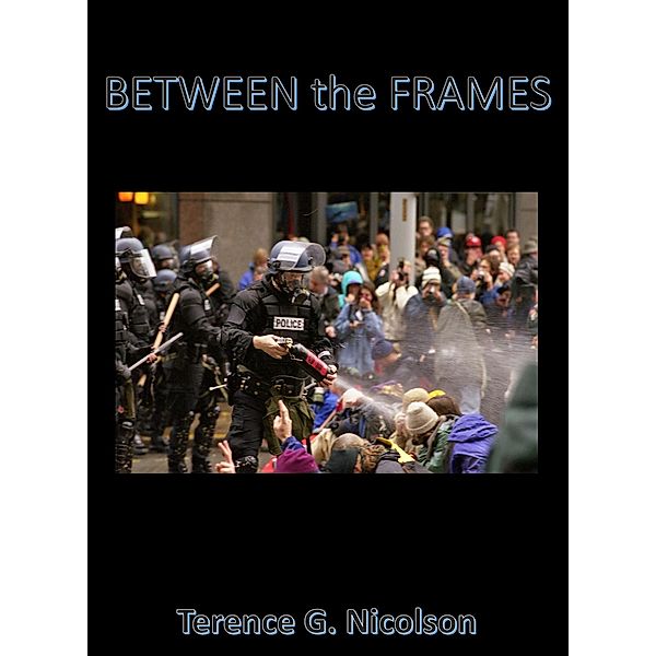 Between the Frames, Terence G. Nicolson