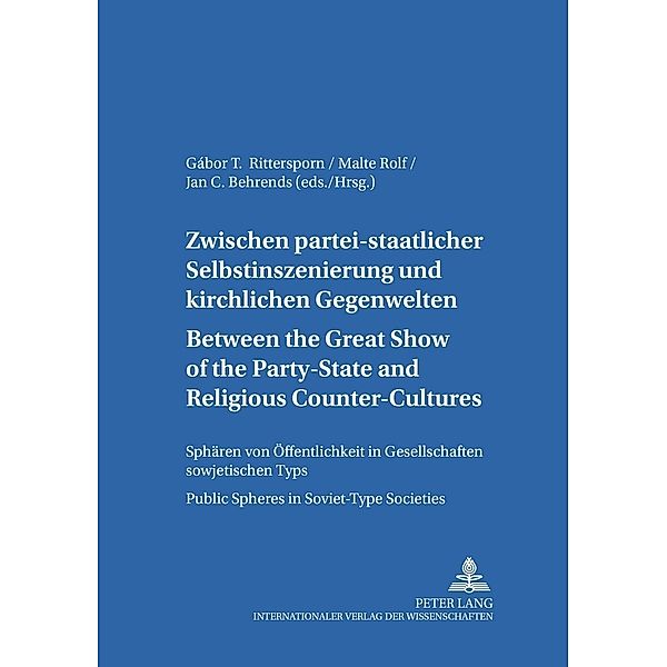 Between the Great Show of the Party-State and Religious Counter-Cultures- Zwischen partei-staatlicher Selbstinszenierung und kirchlichen Gegenwelten