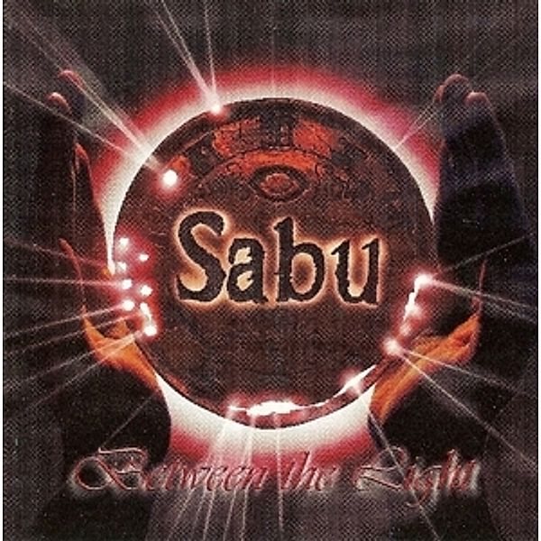 Between The Light+2, Sabu