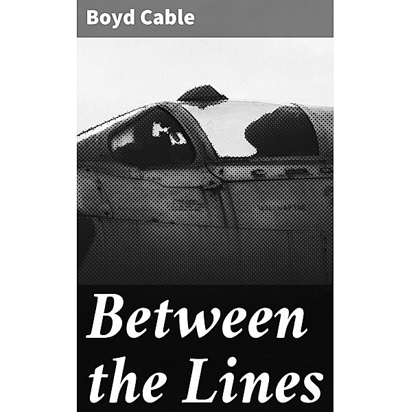 Between the Lines, Boyd Cable