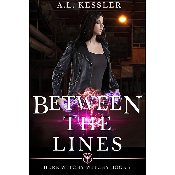 Between the Lines (Here Witchy Witchy, #7) / Here Witchy Witchy, A. L. Kessler