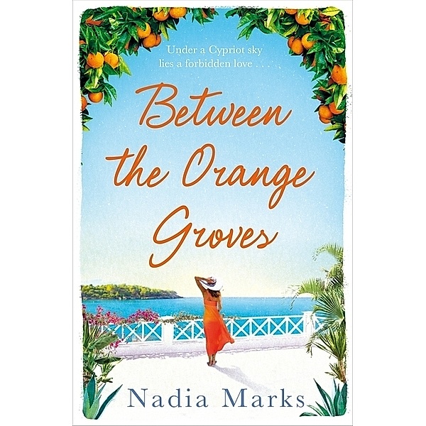 Between the Orange Groves, Nadia Marks