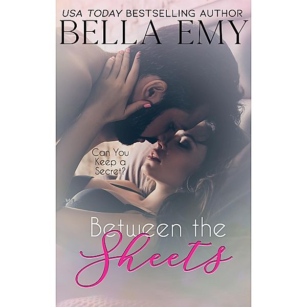 Between the Sheets, Bella Emy