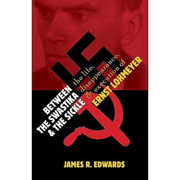 Between the Swastika and the Sickle, James R. Edwards