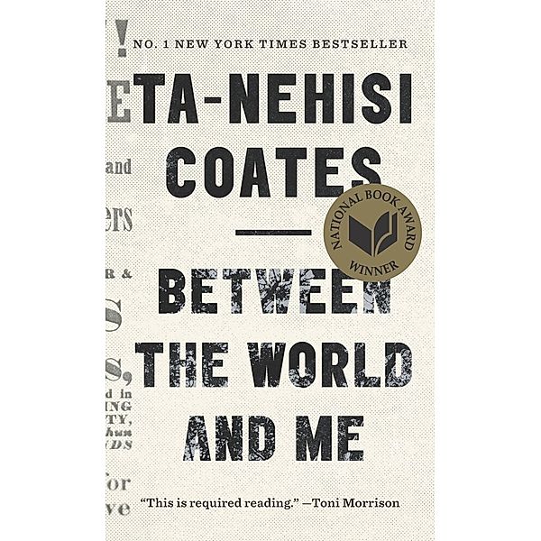 Between the World and Me, Ta-Nehisi Coates