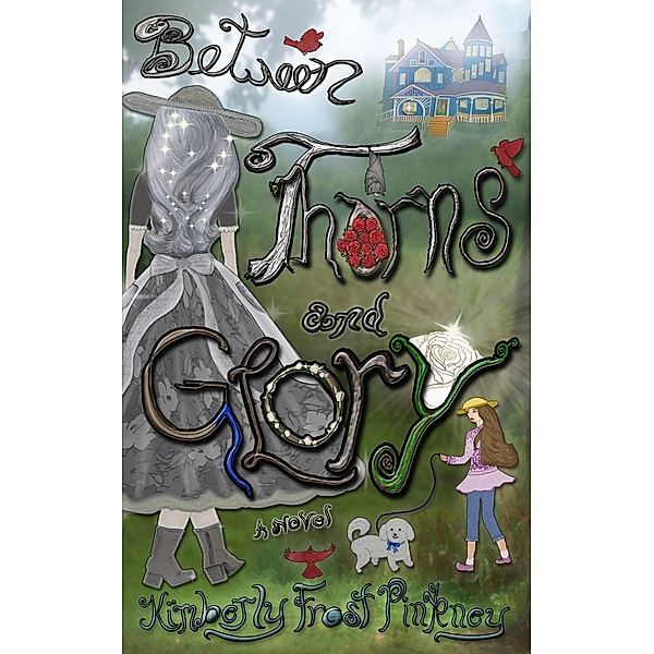 Between Thorns and Glory, Kimberly Frost Pinkney