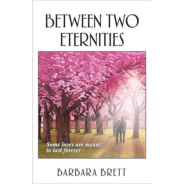 Between Two Eternities, Barbara Brett