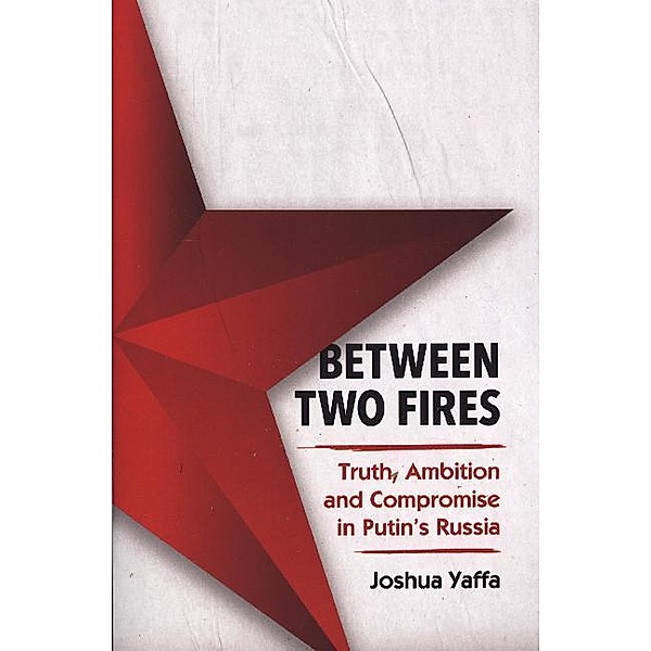 Between Two Fires, Joshua Yaffa