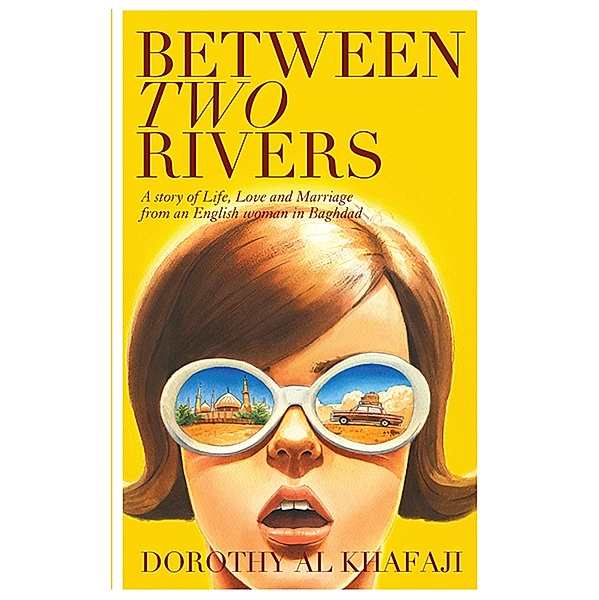 Between Two Rivers, Dorothy Al Khafaji