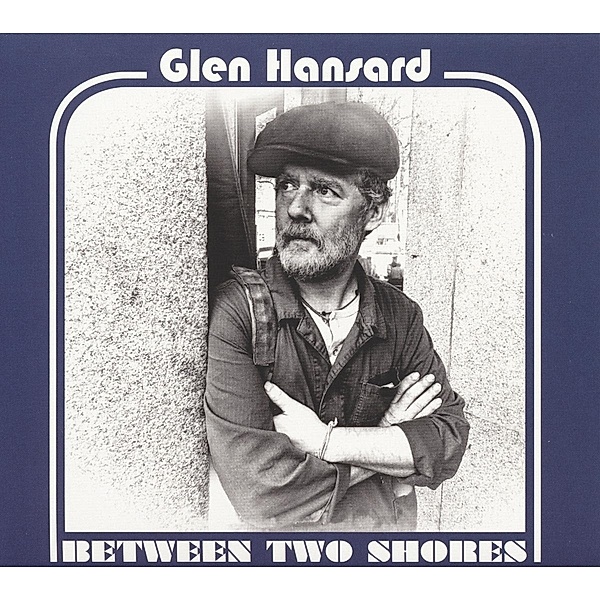 Between Two Shores (Vinyl), Glen Hansard
