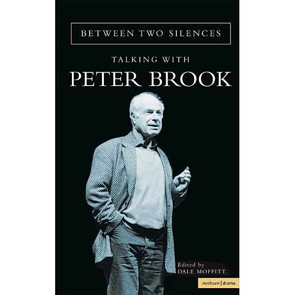 Between Two Silences, Peter Brook