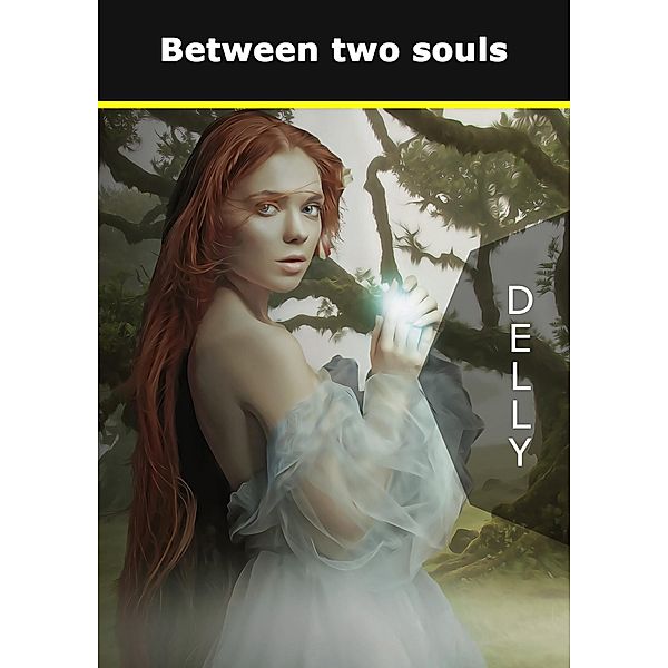 Between two souls, Delly