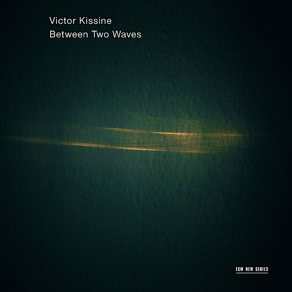 Between Two Waves, Victor Kissine