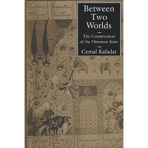Between Two Worlds, Cemal Kafadar