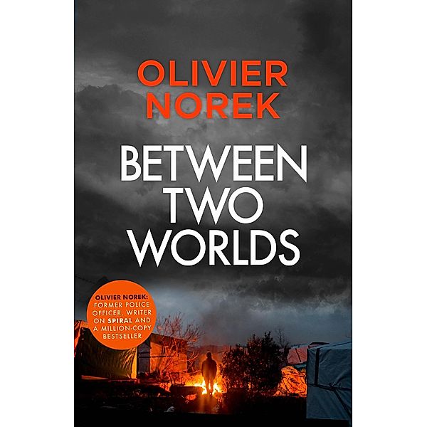 Between Two Worlds, Olivier Norek