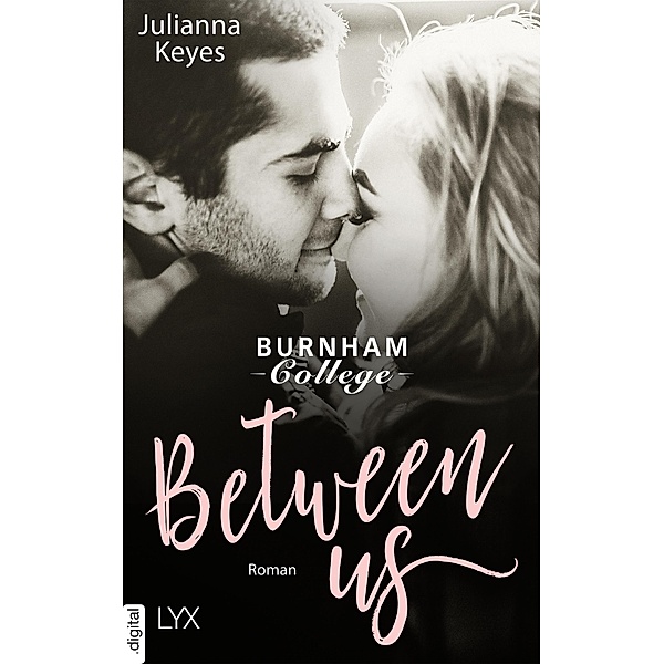 Between us / Burnham Reihe Bd.1, Julianna Keyes