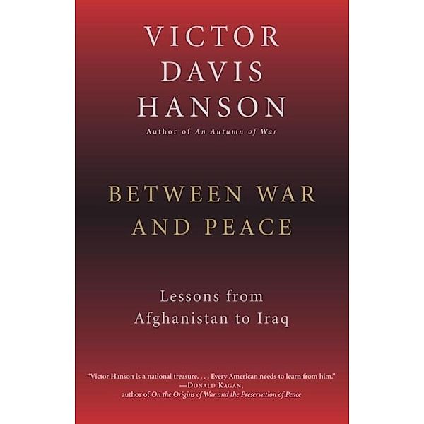 Between War and Peace, Victor Davis Hanson
