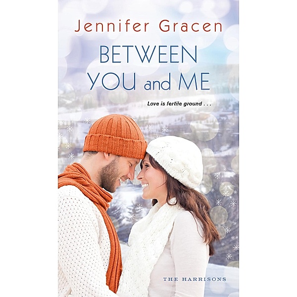 Between You and Me / The Harrisons Bd.4, Jennifer Gracen