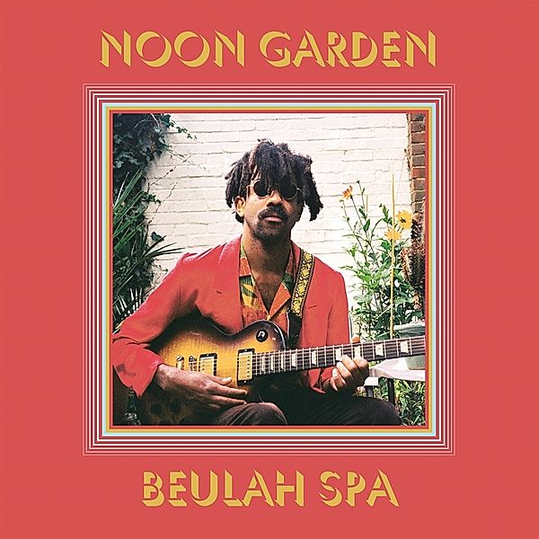 Beulah Spa (Black Vinyl), Noon Garden