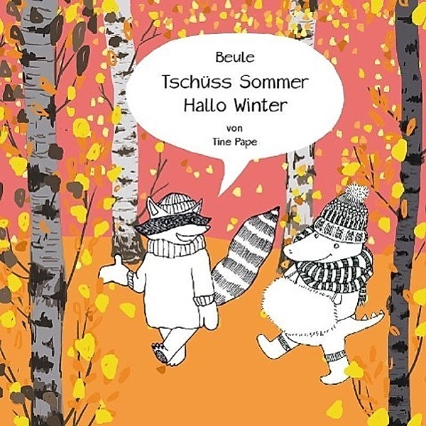 Beule - Tschüss Sommer, Hallo Winter, Tine Pape