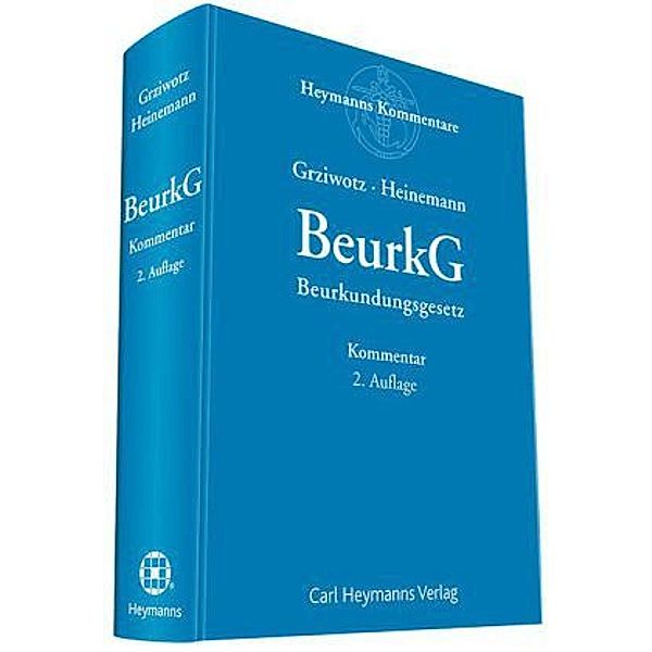 BeurkG, Beurkundungsgesetz, Kommentar, Herbert Grziwotz, Jörn Heinemann