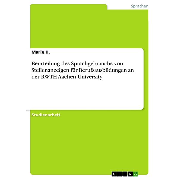 Beurteilung des Sprachgebrauchs von Stellenanzeigen für Berufsausbildungen an der RWTH Aachen University, Marie H.