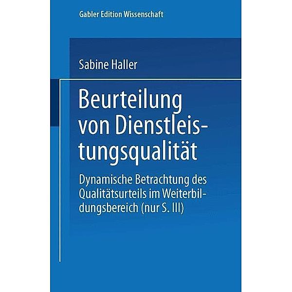 Beurteilung von Dienstleistungsqualität / Fokus Dienstleistungsmarketing