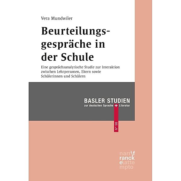 Beurteilungsgespräche in der Schule / Basler Studien zur deutschen Sprache und Literatur Bd.98, Vera Mundwiler