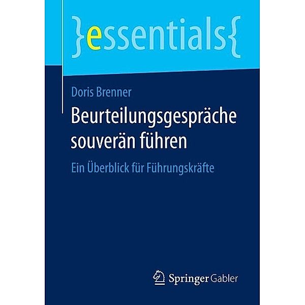 Beurteilungsgespräche souverän führen / essentials, Doris Brenner