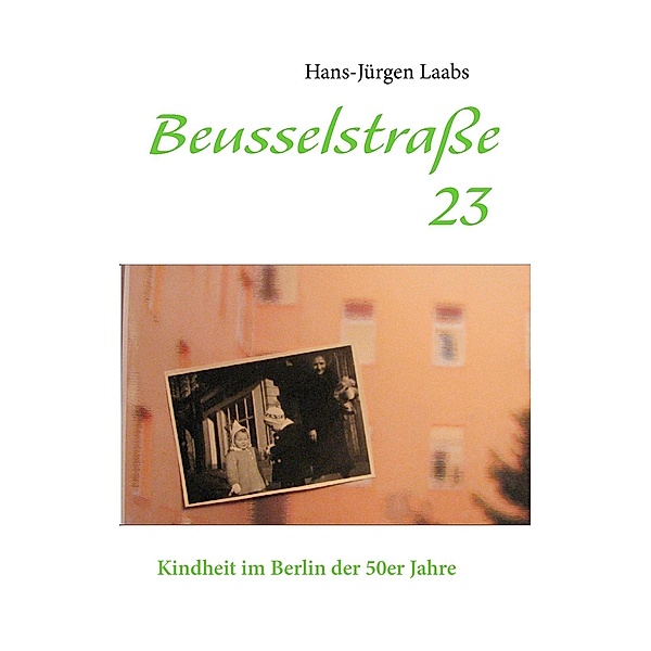Beusselstraße 23, Hans-Jürgen Laabs