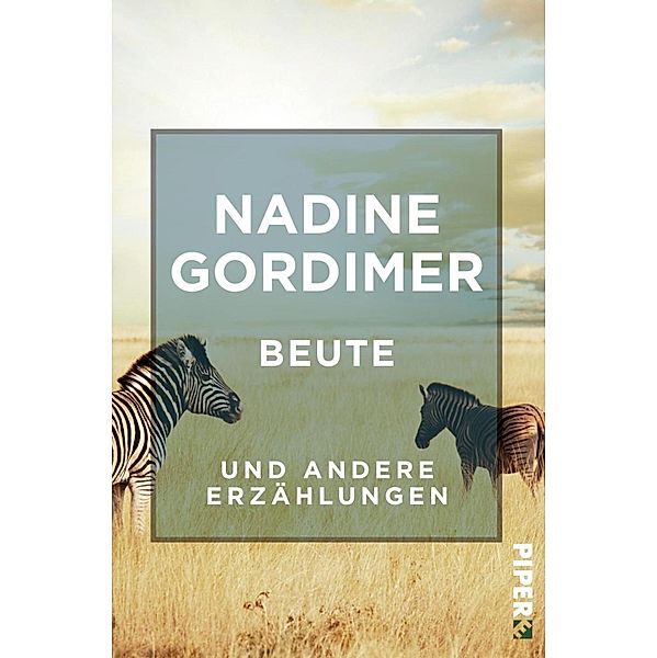 Beute, Nadine Gordimer