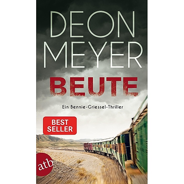 Beute / Bennie Griessel Bd.7, Deon Meyer