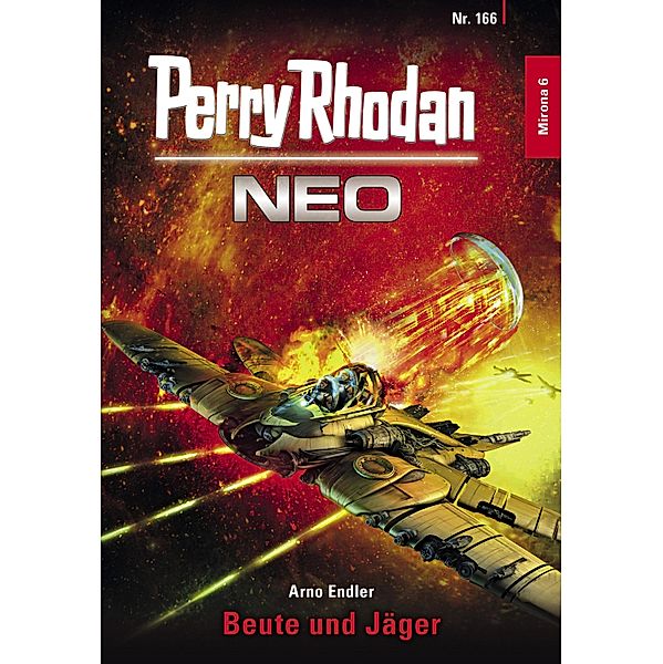 Beute und Jäger / Perry Rhodan - Neo Bd.166, Arno Endler