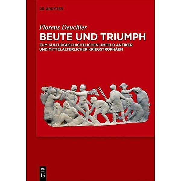 Beute und Triumph, Florens Deuchler