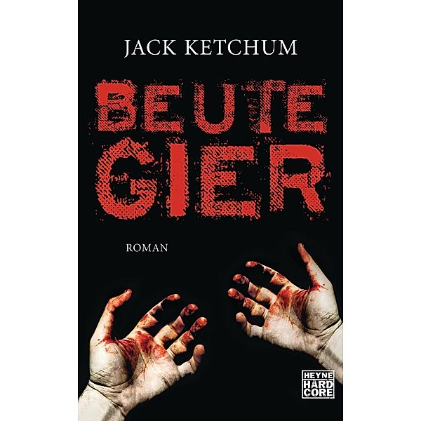 Beutegier, Jack Ketchum