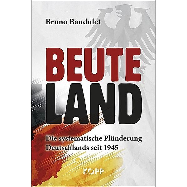 Beuteland, Bruno Bandulet