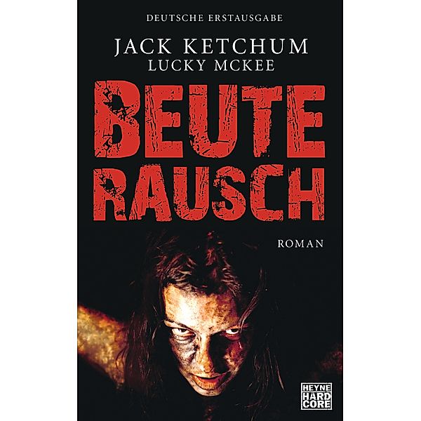 Beuterausch, Jack Ketchum, Lucky McGee