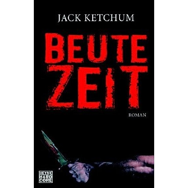 Beutezeit, Jack Ketchum