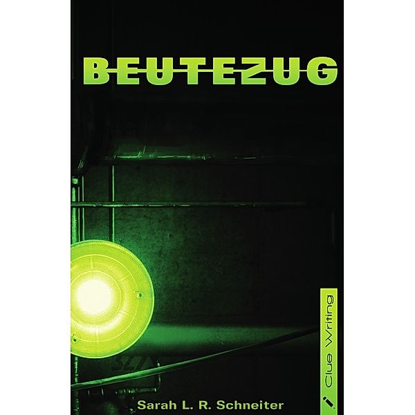 Beutezug, Sarah L. R. Schneiter