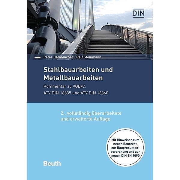 Beuth Kommentar / Stahlbauarbeiten und Metallbauarbeiten, Peter Hammacher, Ralf Steinmann