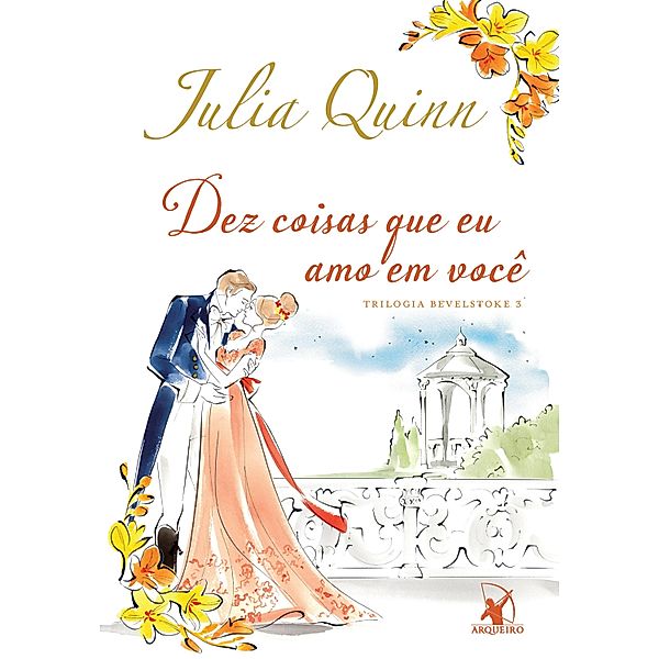 Bevelstoke: 3 Dez coisas que eu amo em você, Julia Quinn