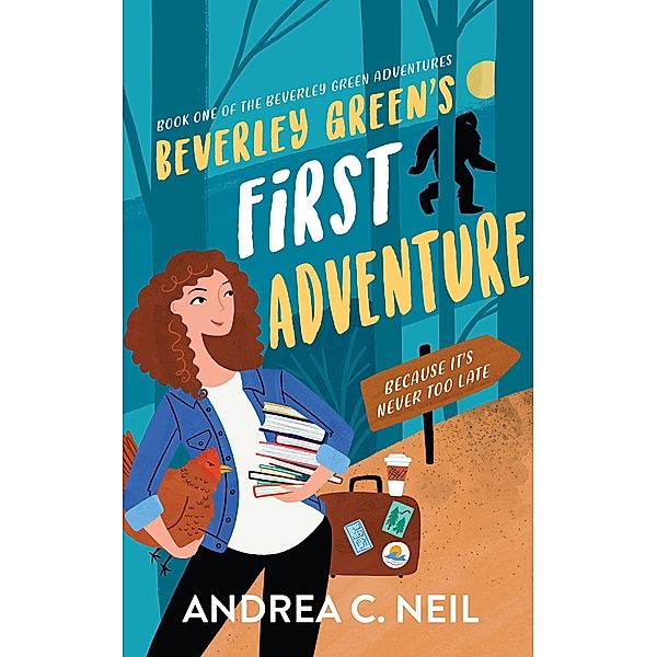 Beverley Green's First Adventure (Beverley Green Adventures, #1) / Beverley Green Adventures, Andrea C. Neil