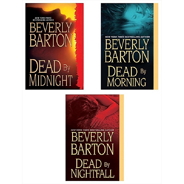 Beverly Barton Bundle: Dead By Midnight, Dead By Morning, & Dead by Nightfall, Beverly Barton
