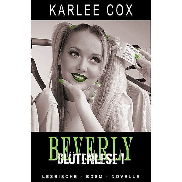 Beverly - Blütenlese 1, Karlee Cox